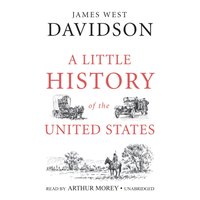 Little History of the United States - James West Davidson - audiobook