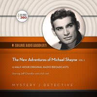 New Adventures of Michael Shayne, Vol. 1 - Hollywood 360 - audiobook