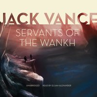 Servants of the Wankh - Jack Vance - audiobook