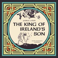 King of Ireland's Son - Padraic Colum - audiobook