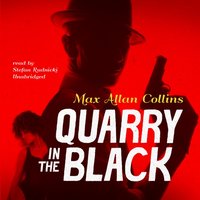 Quarry in the Black - Max Allan Collins - audiobook