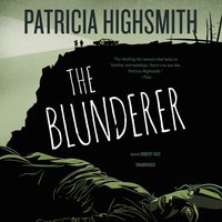 Blunderer - Patricia Highsmith - audiobook