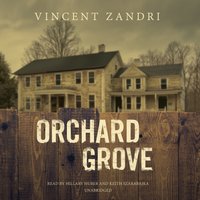 Orchard Grove - Vincent Zandri - audiobook
