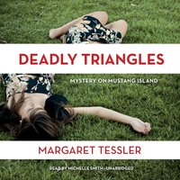 Deadly Triangles - Margaret Tessler - audiobook