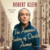 Amorous Busboy of Decatur Avenue - Robert Klein - audiobook