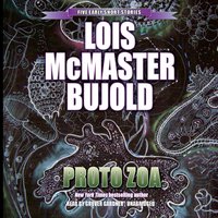 Proto Zoa - Lois McMaster Bujold - audiobook