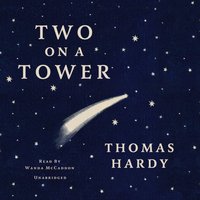 Two on a Tower - Thomas Hardy - audiobook