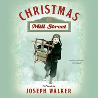 Christmas on Mill Street - Joseph Walker - audiobook