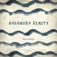 Nakamura Reality - Alex Austin - audiobook