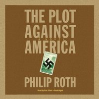 Plot against America - Philip Roth - audiobook