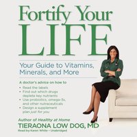 Fortify Your Life - Tieraona Low Dog - audiobook