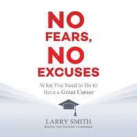 No Fears, No Excuses - Larry Smith - audiobook