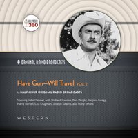 Have Gun-Will Travel, Vol. 2 - Hollywood 360 - audiobook