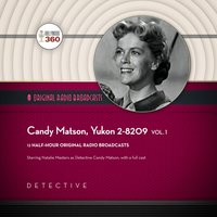 Candy Matson, Yukon 2-8209, Vol. 1 - Hollywood 360 - audiobook