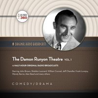 Damon Runyon Theatre, Vol. 1 - Hollywood 360 - audiobook