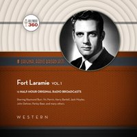 Fort Laramie, Vol. 1 - Hollywood 360 - audiobook