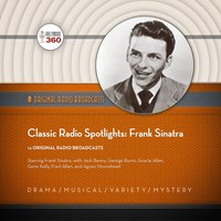 Classic Radio Spotlights: Frank Sinatra - Hollywood 360 - audiobook