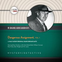 Dangerous Assignment, Vol. 1 - Hollywood 360 - audiobook