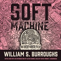 Soft Machine - William S. Burroughs - audiobook