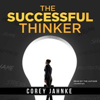 Successful Thinker - Corey Jahnke - audiobook