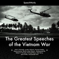 Greatest Speeches of the Vietnam War - SpeechWorks - audiobook