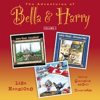 Adventures of Bella &amp; Harry, Vol. 5 - Lisa Manzione - audiobook