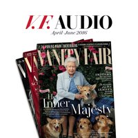 Vanity Fair: April-June 2016 Issue - Vanity Fair - audiobook