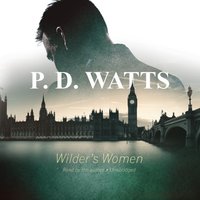 Wilder's Women - P. D. Watts - audiobook