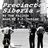 Precinct: Siberia - Tom Philbin - audiobook