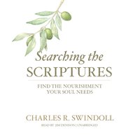 Searching the Scriptures - Charles R. Swindoll - audiobook
