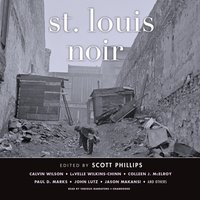 St. Louis Noir - Scott Phillips - audiobook