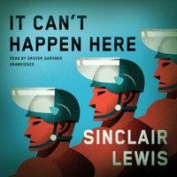 It Can't Happen Here - Sinclair Lewis - audiobook