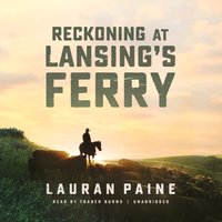 Reckoning at Lansing's Ferry - Lauran Paine - audiobook