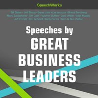 Speeches by Great Business Leaders - SpeechWorks - audiobook