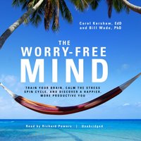 Worry-Free Mind - Carol Kershaw - audiobook