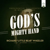 God's Mighty Hand - Richard &quote;Little Bear&quote; Wheeler - audiobook