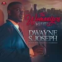 Womanizers - Dwayne S. Joseph - audiobook