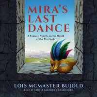 Mira's Last Dance - Lois McMaster Bujold - audiobook