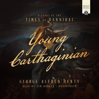 Young Carthaginian - George Alfred Henty - audiobook