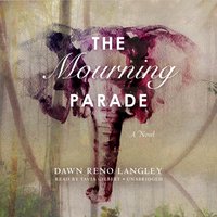 Mourning Parade - Dawn Reno Langley - audiobook