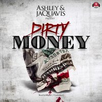 Dirty Money - Ashley & JaQuavis - audiobook
