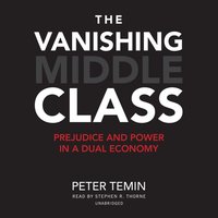 Vanishing Middle Class - Peter Temin - audiobook