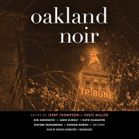 Oakland Noir - Jerry Thompson - audiobook