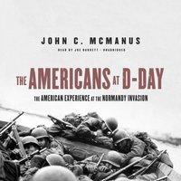Americans at D-Day - John C. McManus - audiobook