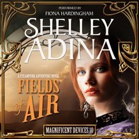 Fields of Air - Shelley Adina - audiobook