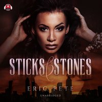 Sticks and Stones - Eric Pete - audiobook