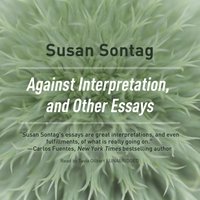 Against Interpretation, and Other Essays - Susan Sontag - audiobook