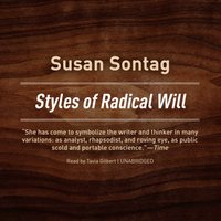 Styles of Radical Will - Susan Sontag - audiobook