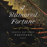 Rumored Fortune - Joanna Davidson Politano - audiobook