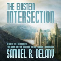 Einstein Intersection - Samuel R. Delany - audiobook